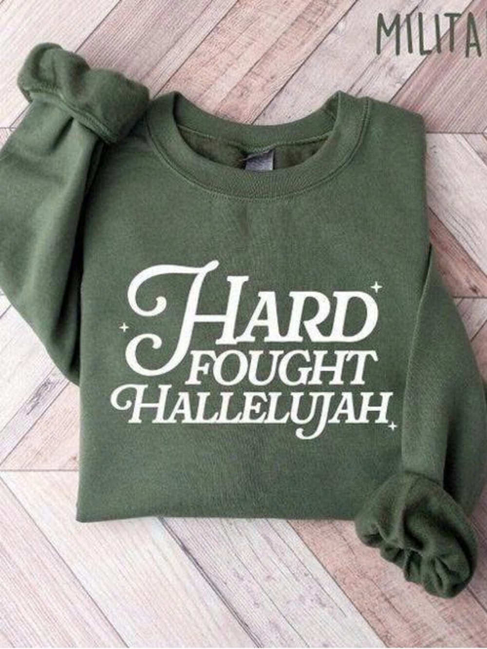 Green Crewneck Sweatshirt with "Hard Fought Hallelujah" Print